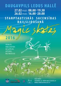 Aicinām uz daiļslidošanas sacensībām „Magic Skates 2016”!